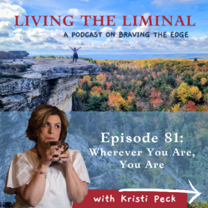Living the Liminal Podcast Episode 81
