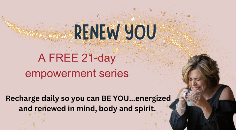 _21 day RENEW YOU - FREE empowerment series
